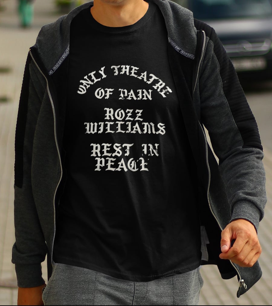Only Theatre Of Pain Rozz Williams Rest In Peace Memorial T-Shirt