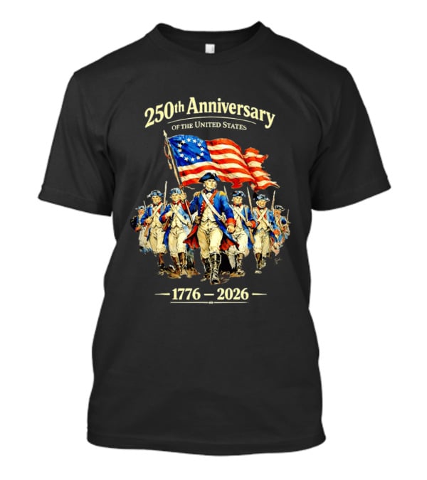 250th Anniversary American Patriots Holding Flag 1776 2026 T-Shirt
