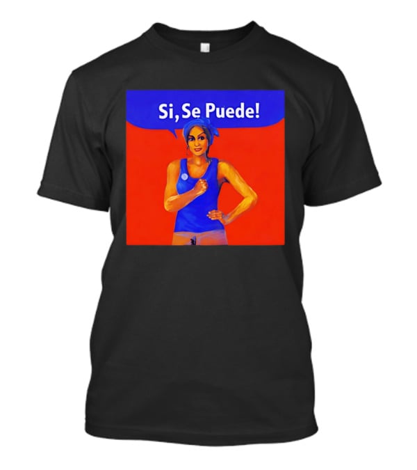 Si Se Puede Dolores Huerta 2026 Paint T-Shirt
