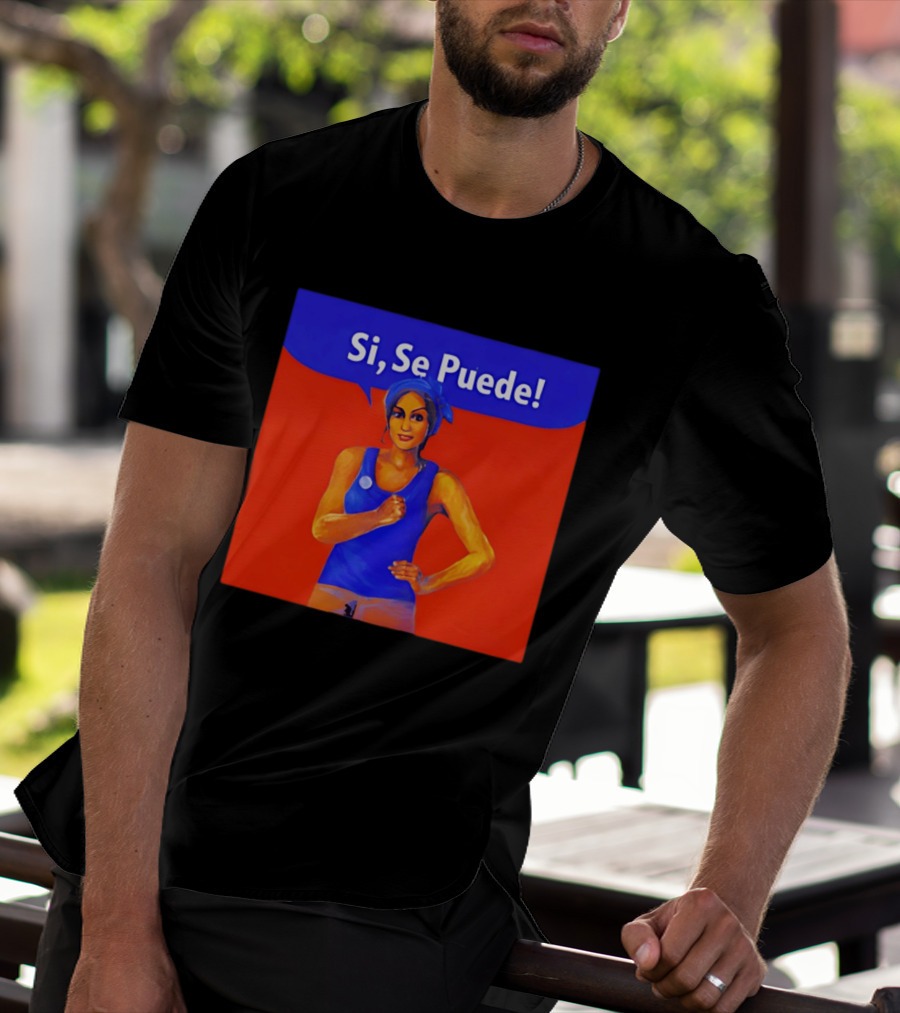 Si Se Puede Dolores Huerta 2026 Paint T-Shirt