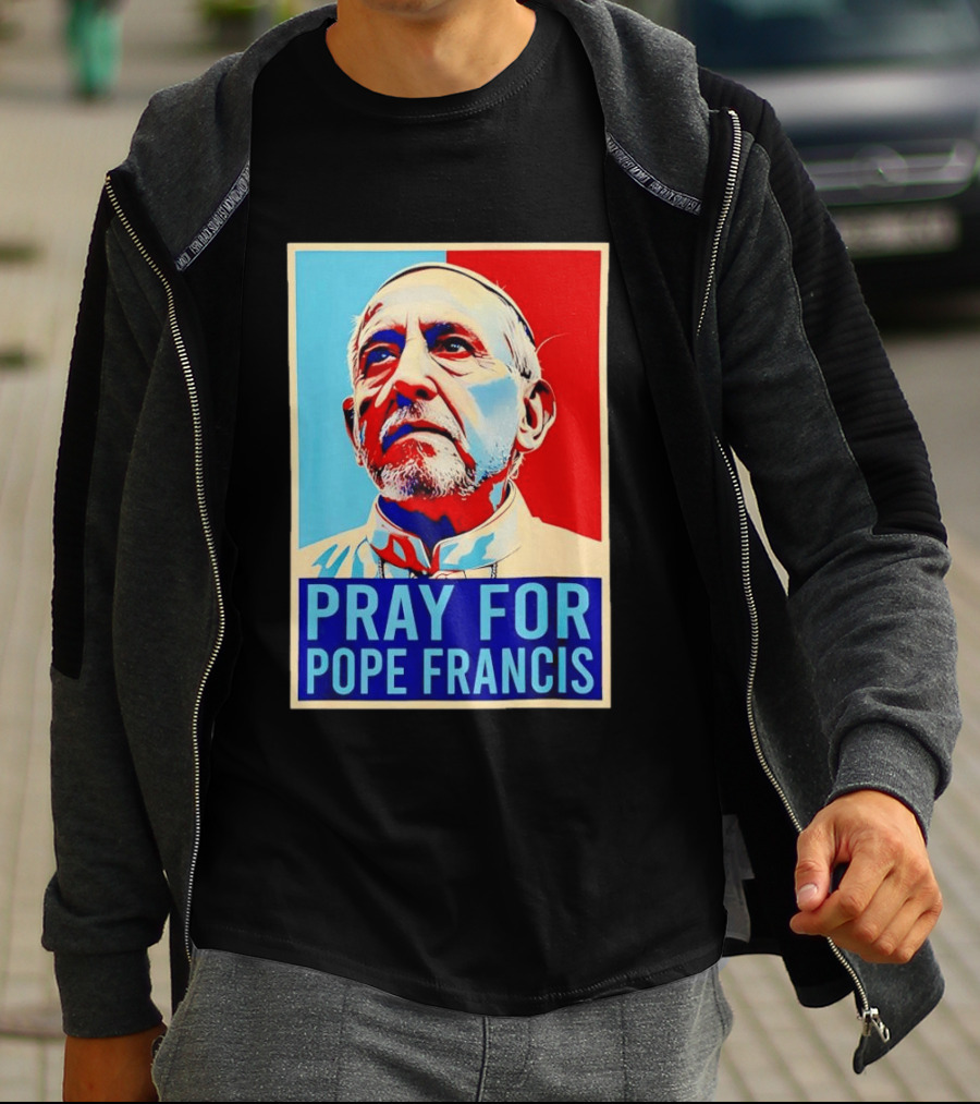 Pray For Pope Francis Christian Catholic T-Shirt