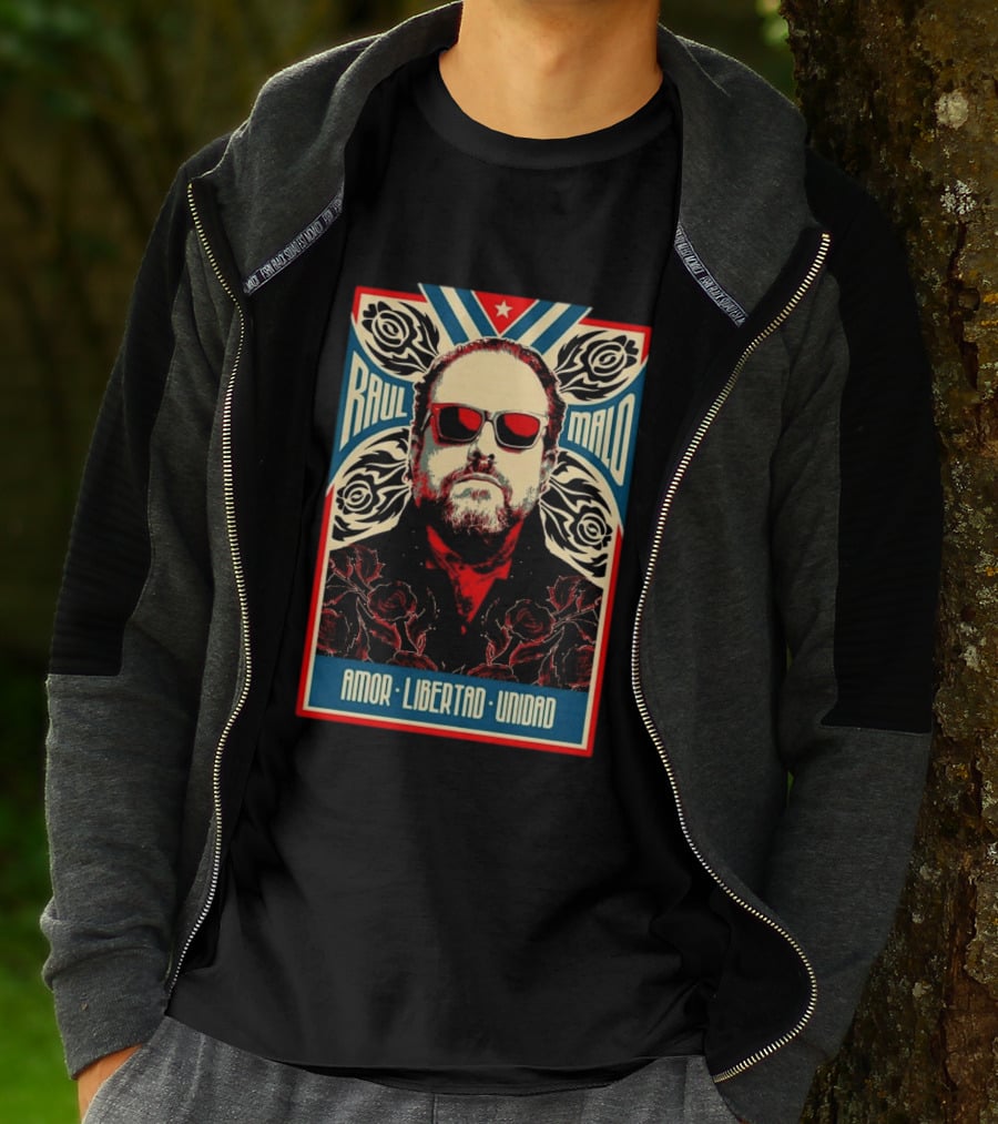 Raul Malo Amor Libertad Unidad The Mavericks Band T-Shirt