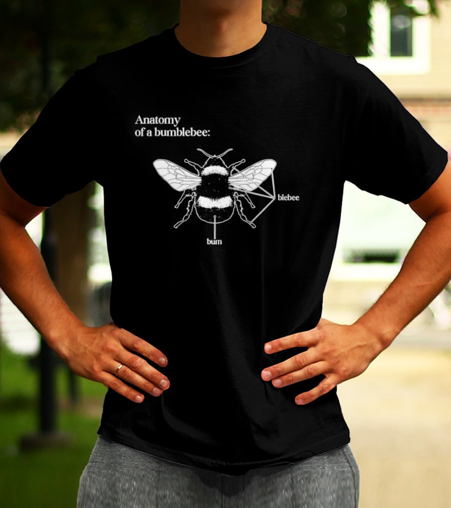 Anatomy Of A Bumblebee Blebee And Bum Simulated Diagram T-Shirt