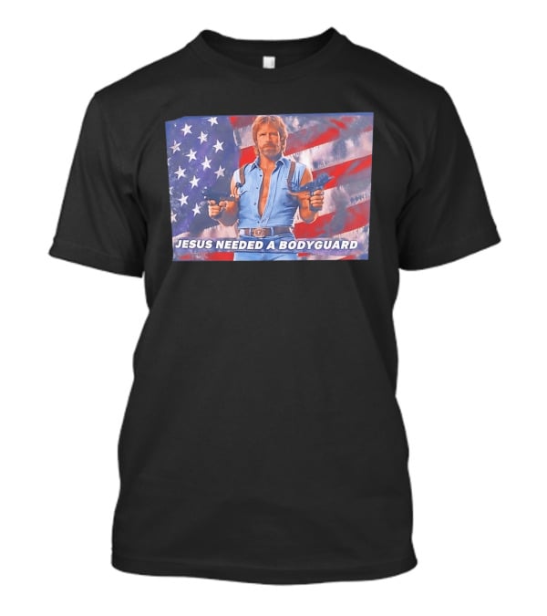 Jesus Needed A Bodyguard Chuck Norris USA Flag T-Shirt