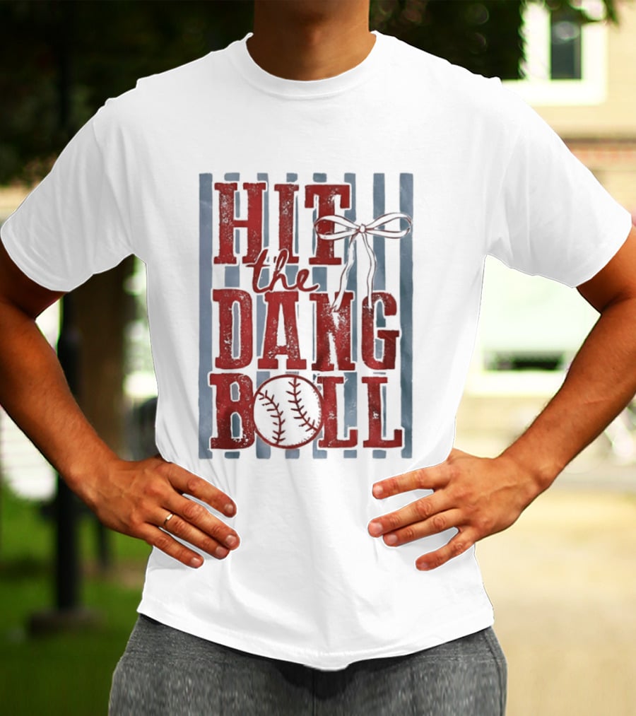 Hit The Dang Ball Baseball Bow T-Shirt