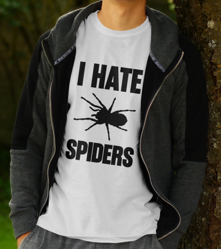 I Hate Spiders Big Bold Text With Spider T-Shirt