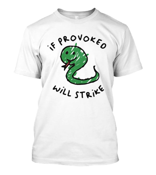 Snake If Provoked Will Strike Green Cartoon Serpent T-Shirt