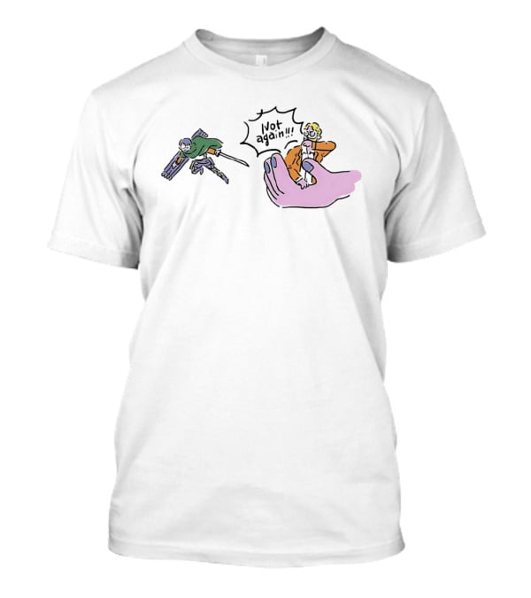 Levi Not Again Attack On Titan Humorous T-Shirt