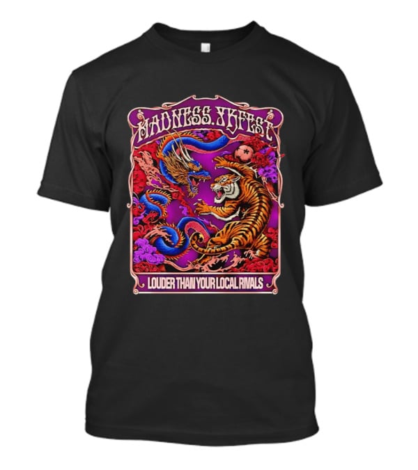 Madness TKFEST Louder Than Your Local Rivals Tiger Dragon Showdown T-Shirt