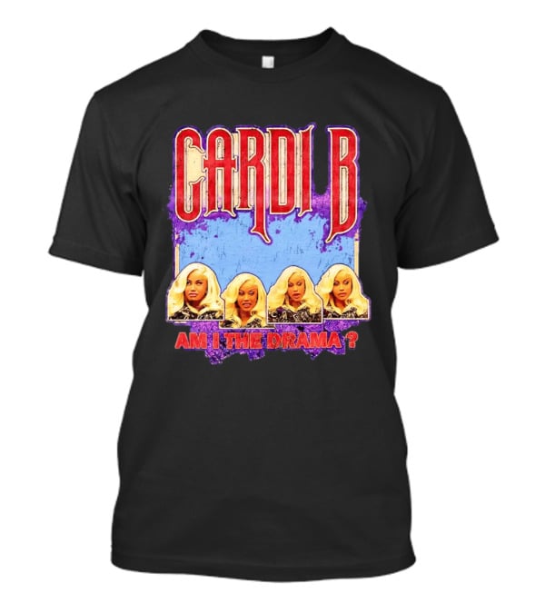 Cardi B Am I The Drama Meme Blonde Faces T-Shirt