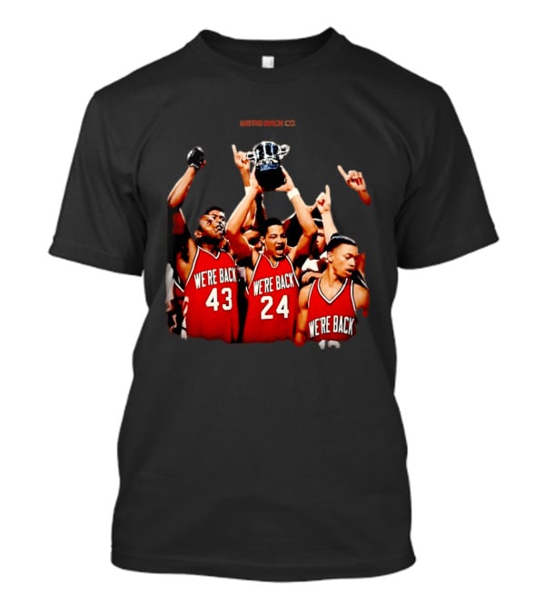 We're Back Nebraska Cornhuskers Basketball Champions Victory Celebration T-Shirt