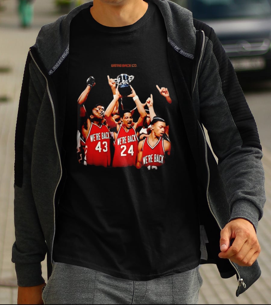 We're Back Nebraska Cornhuskers Basketball Champions Victory Celebration T-Shirt