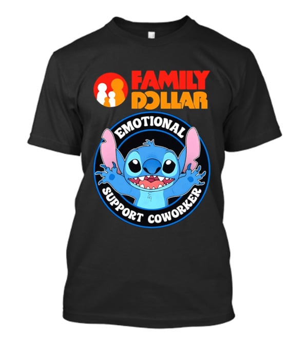 Family Dollar Emotional Support Coworker Stitch T-Shirt