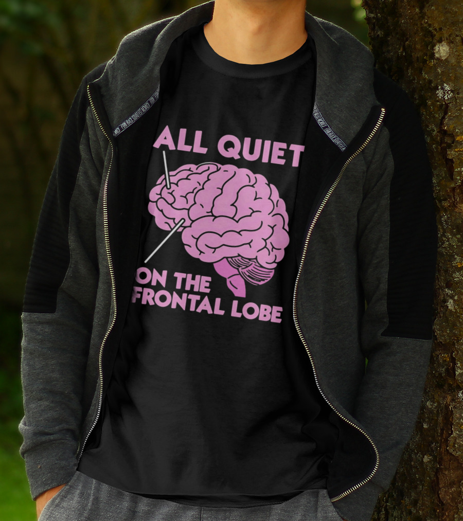 All Quiet On The Frontal Lobe Pink Brain T-Shirt