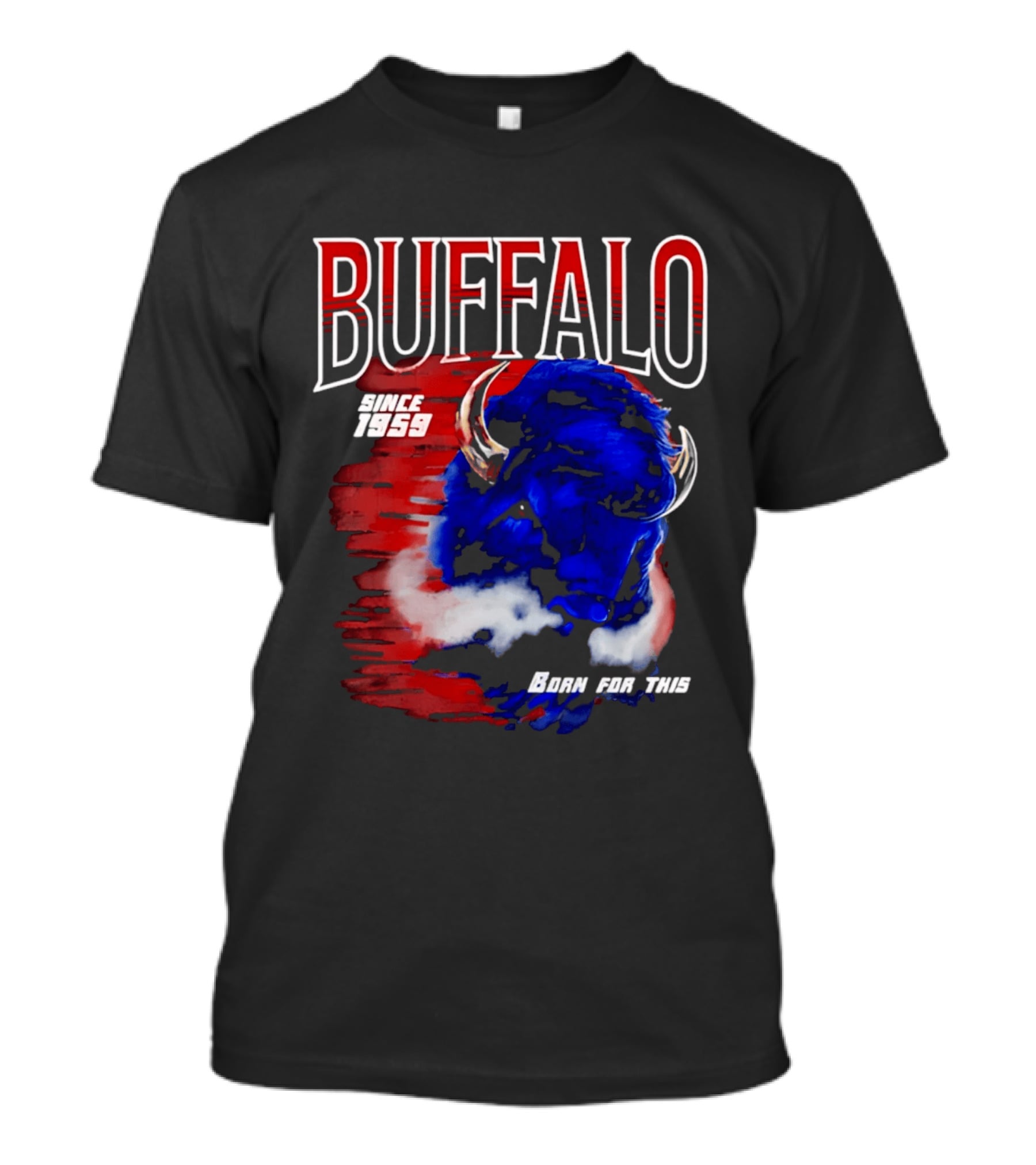 Buffalo Bills Since 1959 Buf Born For This Original T-Shirt