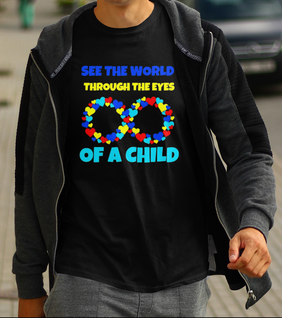 See The World Through The Eyes Of A Child Infinite Hearts T-Shirt