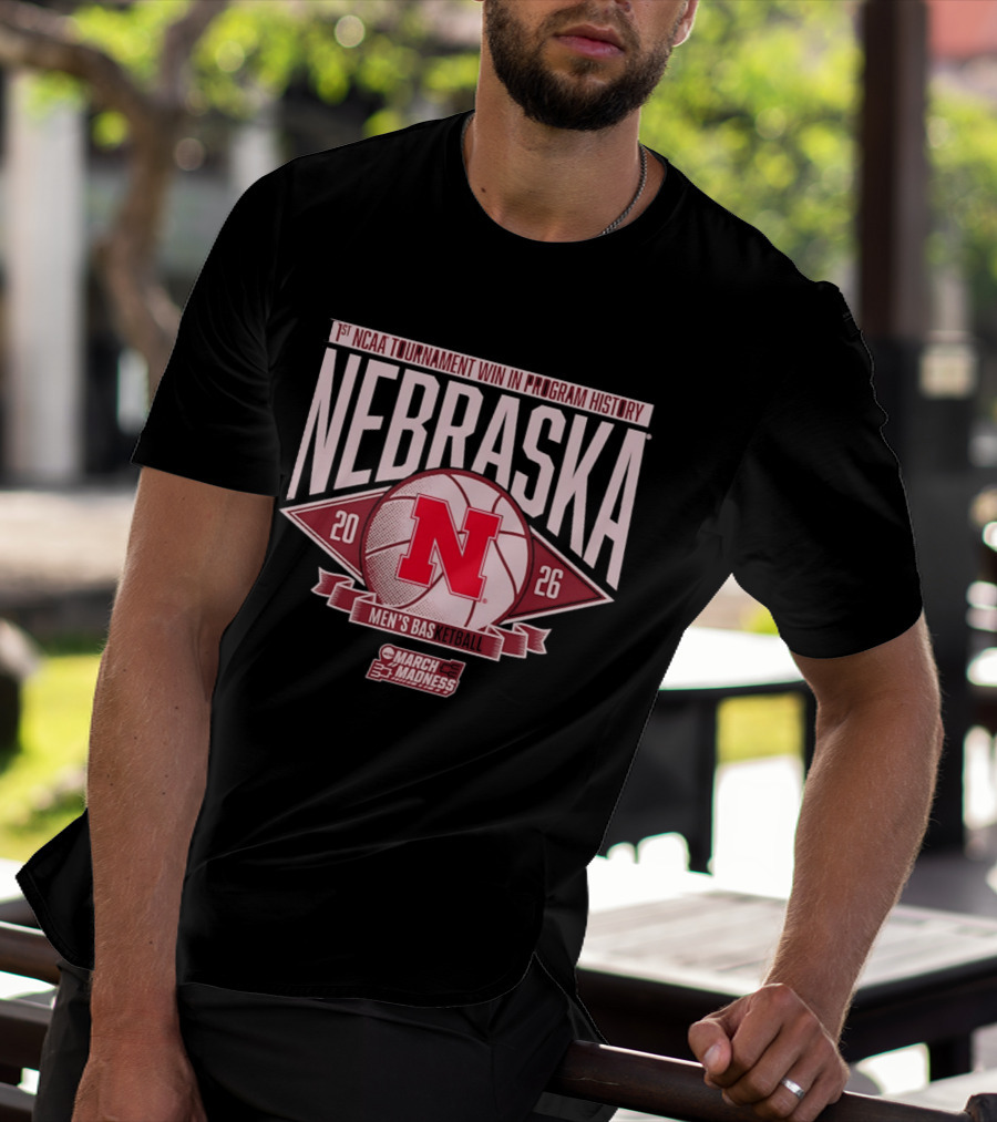 Nebraska 1st NCAA Tournament Win In Program History Men's Basketball March Madness 2026 T-Shirt