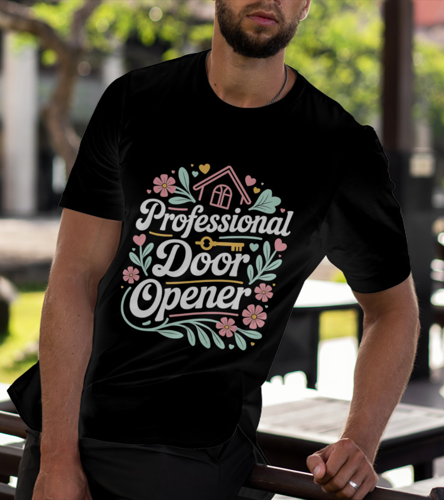 Professional Door Opener Floral And Leaf Home Key Cute Hearts T-Shirt