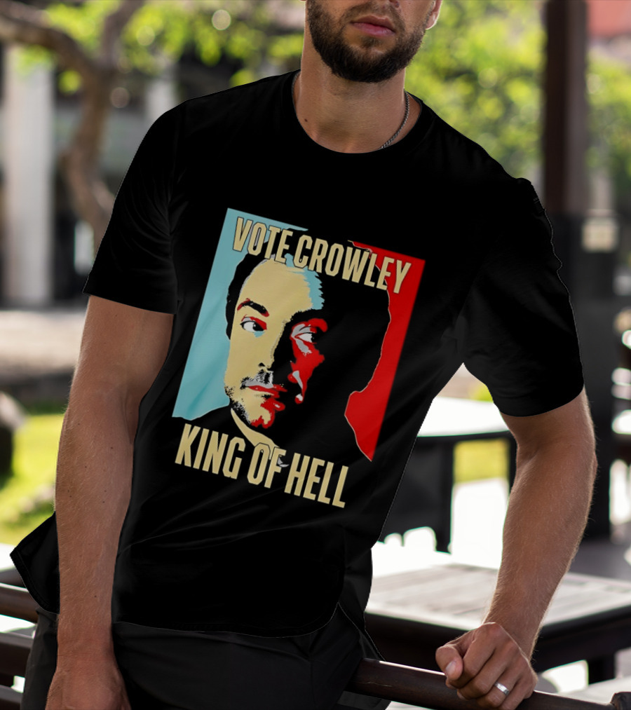 Vote Crowley King Of Hell Supernatural Fan Favorite T-Shirt