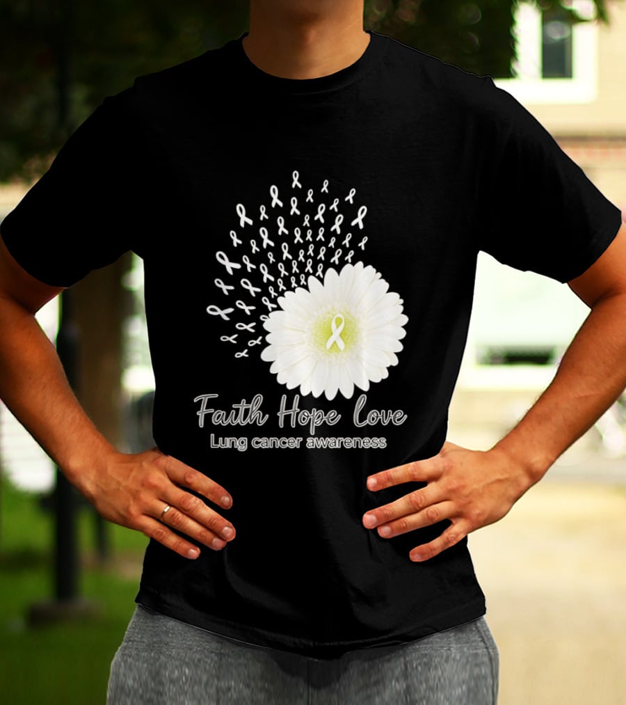 Faith Hope Love White Daisies And Ribbons Lung Cancer Awareness T-Shirt
