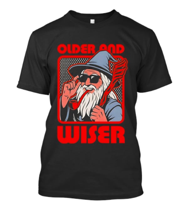 Older And Wiser Wizard Smoking Pipe In Sunglasses Wise Pop T-Shirt