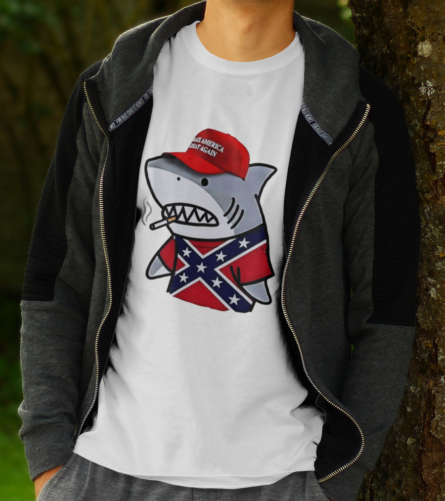 Shark Smoking Make America Great Again Hat X Confederate Flag T-Shirt