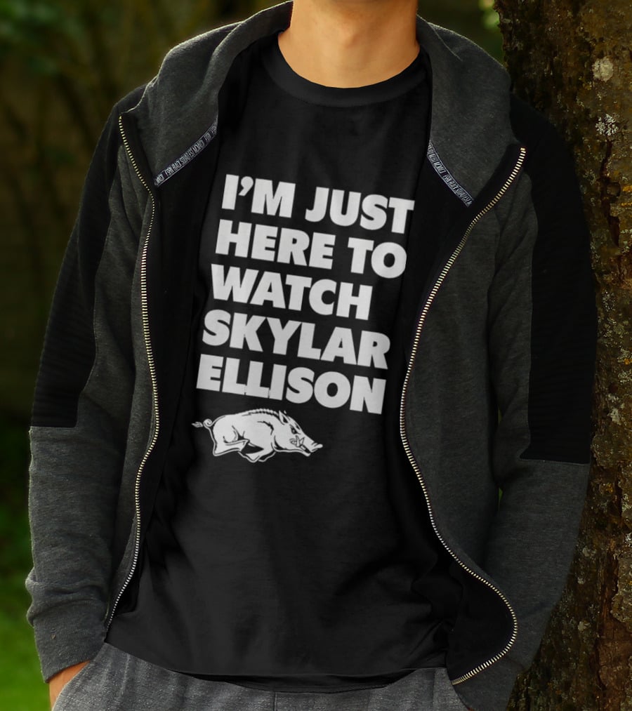 Arkansas Razorbacks I'm Just Here To Skylar Ellison T-Shirt