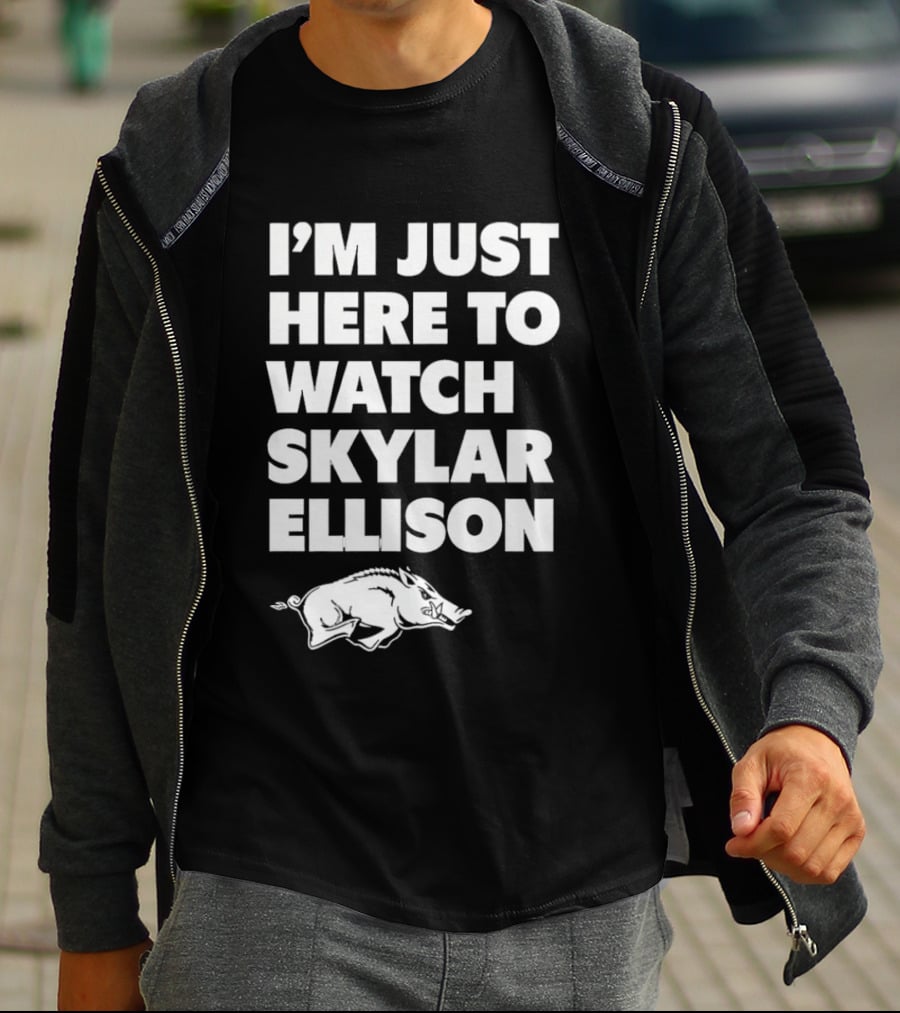 Arkansas Razorbacks I'm Just Here To Skylar Ellison T-Shirt