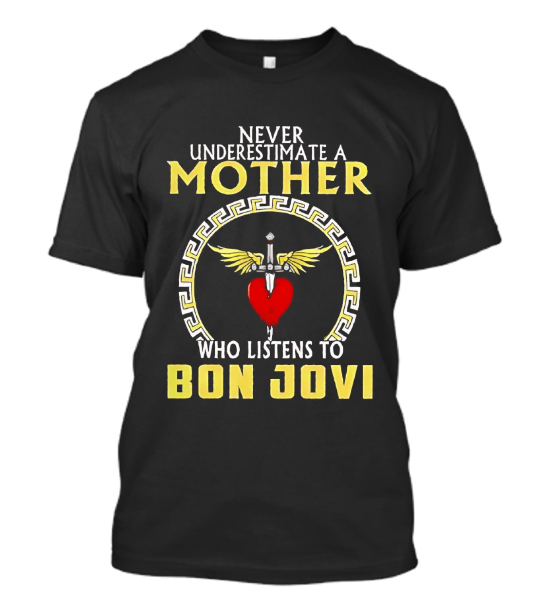 Never Underestimate A Mother Who Listens To Bon Jovi With Heart And Wings T-Shirt