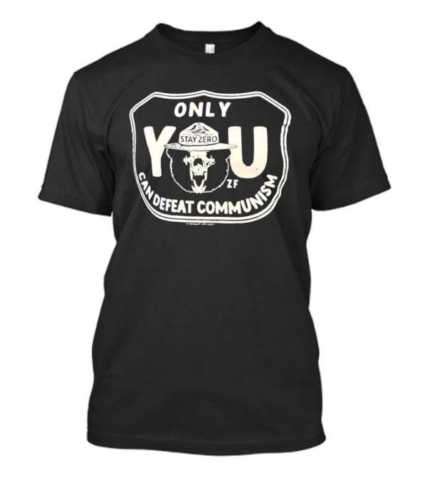 Only You Can Defeat Communism Smokey Bear T-Shirt