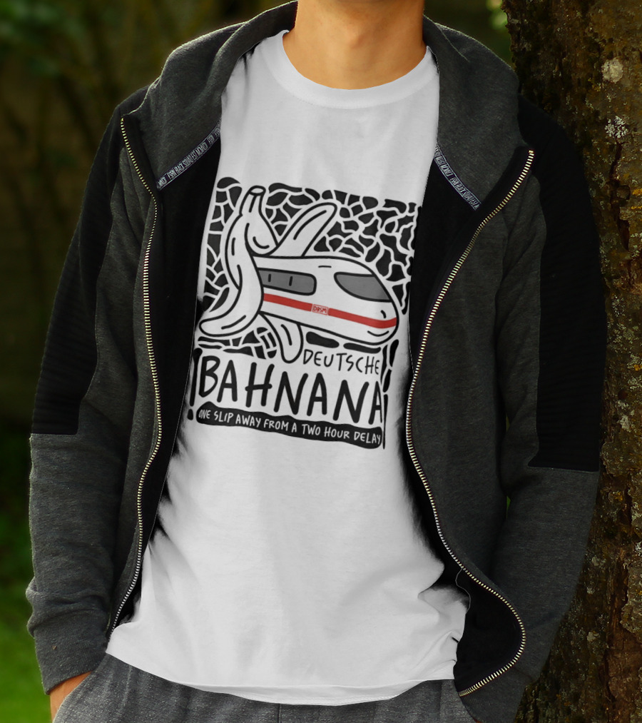 Deutsche Bahnana Banana Train Humor Two Hour Delay T-Shirt