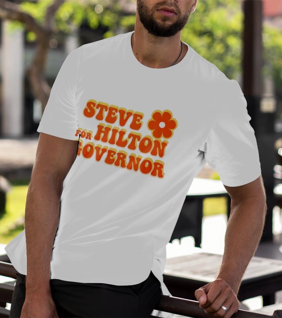 Steve Hilton For Governor Flower Power T-Shirt
