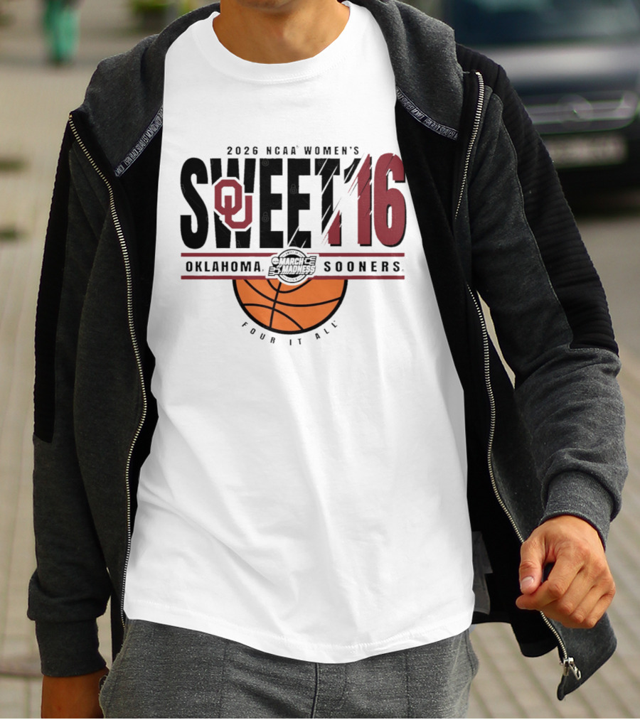2026 NCAA Women's Sweet 16 Oklahoma Sooners March Madness Basketball Four It All T-Shirt