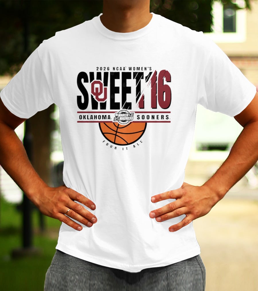 2026 NCAA Women's Sweet 16 Oklahoma Sooners March Madness Basketball Four It All T-Shirt