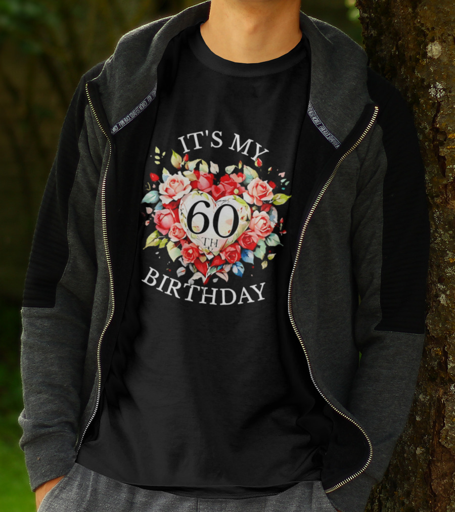 It's My 60th Birthday Rose Flower Heart Celebration T-Shirt