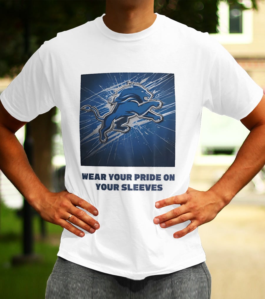 Detroit Lions Wear Your Pride On Your Sleeves T-Shirt