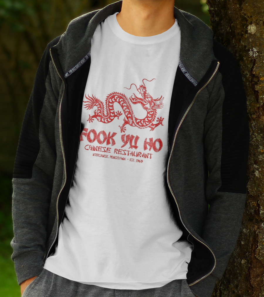 Fook Yu Ho Chinese Restaurant East Asian Dragon Intercourse Pennsylvania Est 1969 T-Shirt