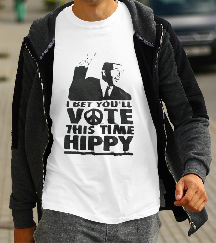 I Bet You'll Vote This Time Hippy Peace Sign T-Shirt