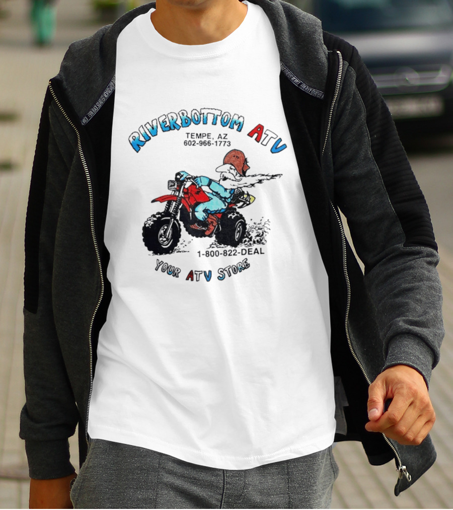 Riverbottom ATV Tempe AZ Your ATV Store 1 800 822 DEAL T-Shirt
