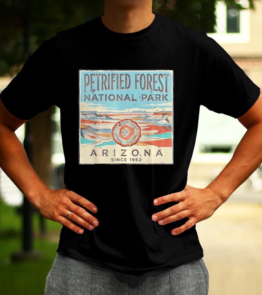 Petrified Forest National Park Arizona Nature Since 1962 T-Shirt