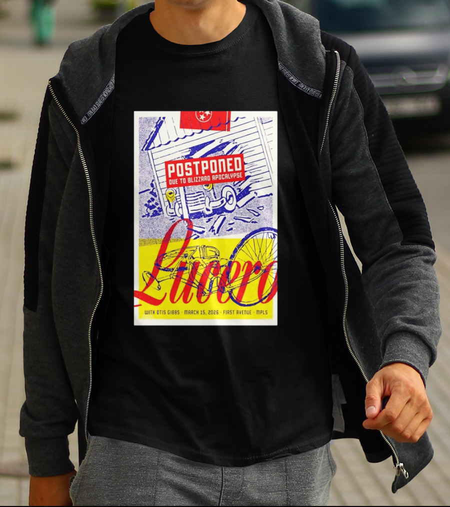 Lucero Postponed Due To Blizzard Apocalypse With Otis Gibbs March 15 2026 First Avenue MPLS T-Shirt