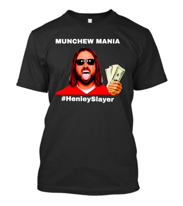 MUNCHEW MANIA #HenleySlayer Money And Sunglasses T-Shirt