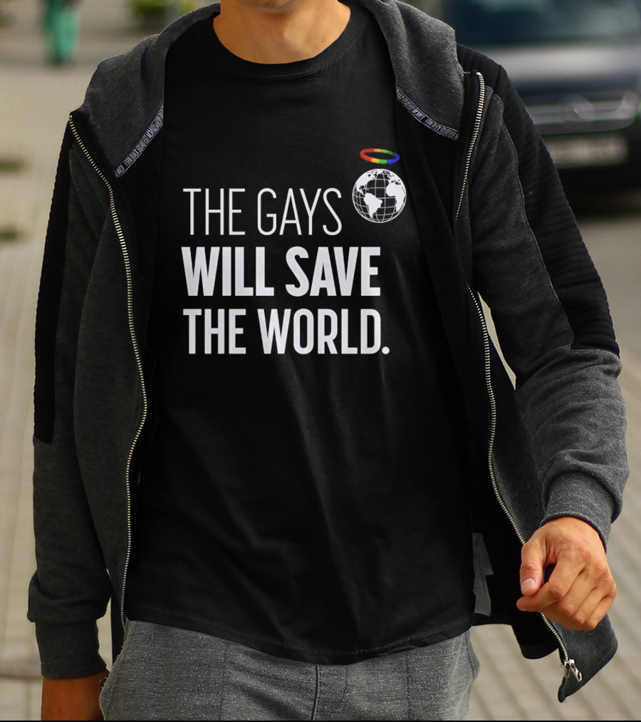 The Gays Will Save The World Rainbow Earth Halo T-Shirt