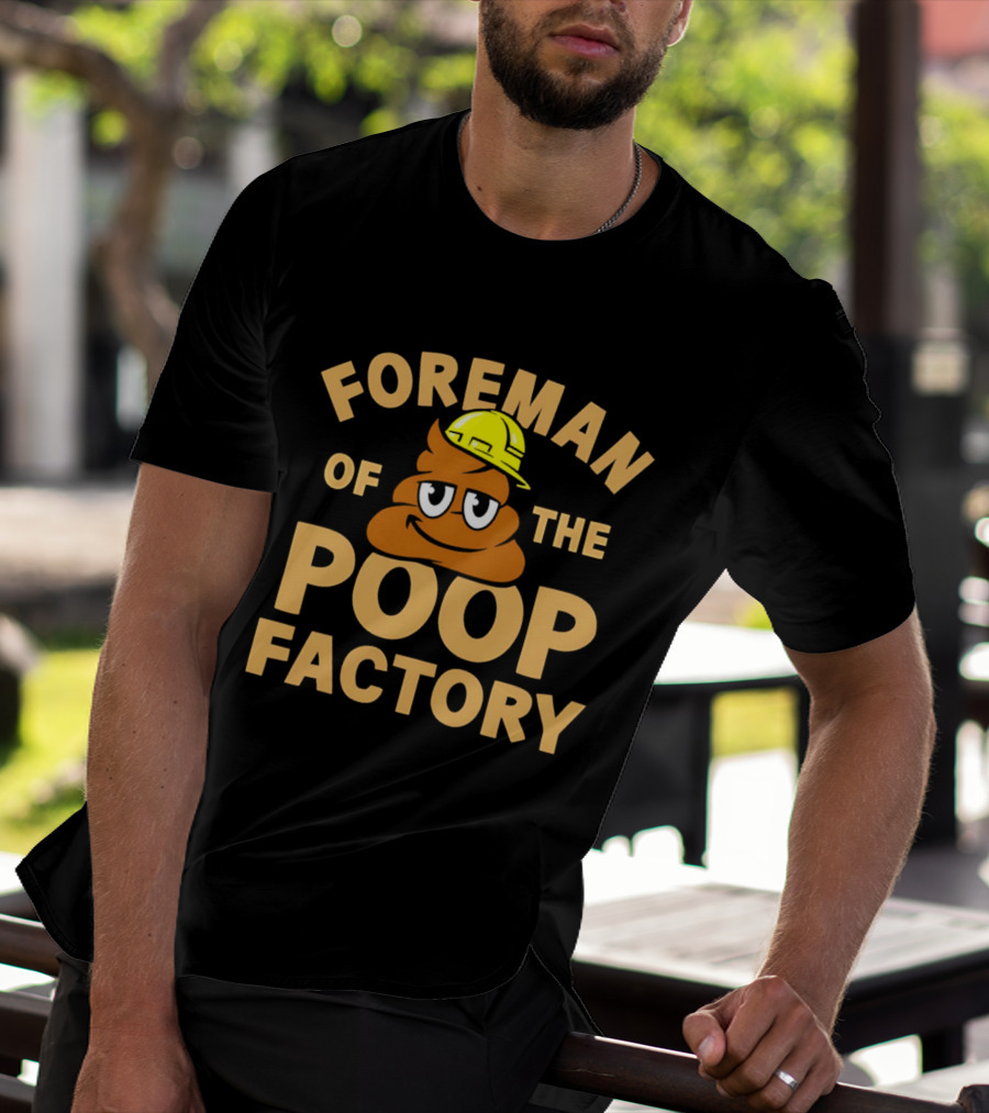 Foreman Poop Factory Emoji Hard Hat T-Shirt