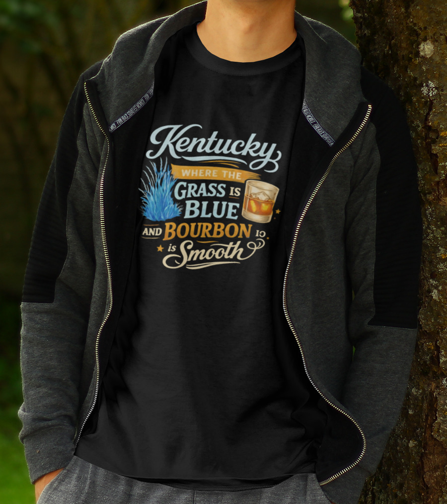 Kentucky Where The Grass Is Blue And Bourbon Is Smooth Drink Lovers T-Shirt