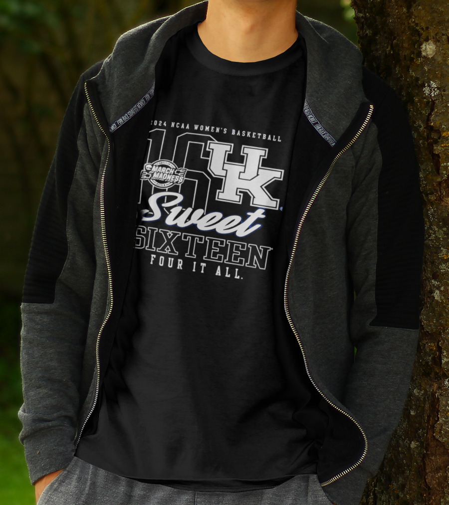 Kentucky Wildcats 2024 NCAA Women's Basketball Sweet Sixteen Four It All March Madness T-Shirt