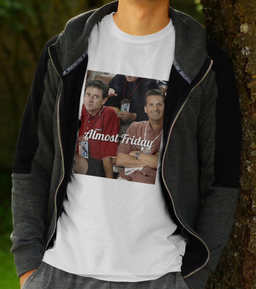 Rick Pitino John Calipari Louisville Almost Friday T-Shirt