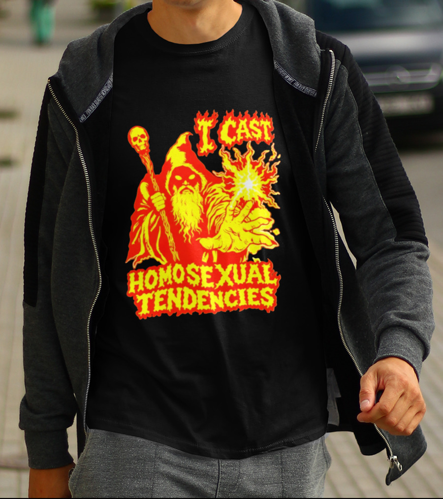 I Cast Homosexual Tendencies Wizard Fire With Staff And Flames T-Shirt