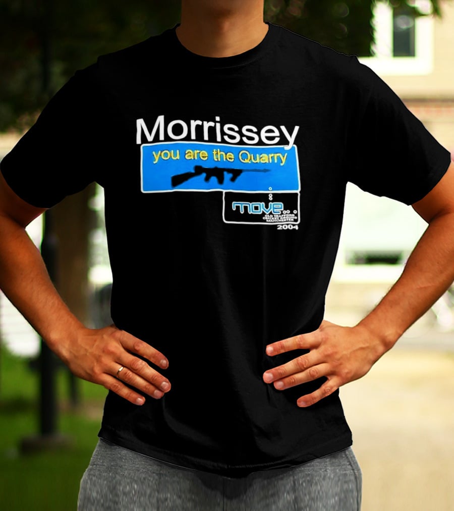 Morrissey You Are The Quarry Move T-Shirt