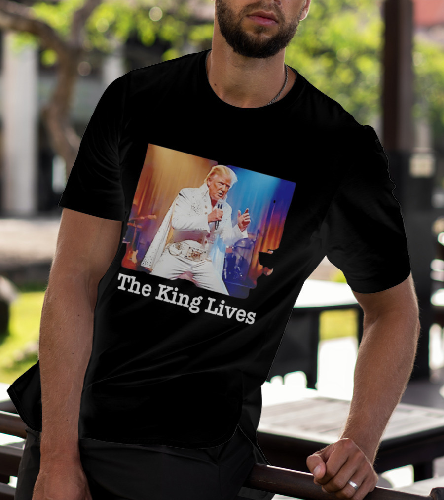 The King Lives Trump Trump Elvis Presley Performance T-Shirt